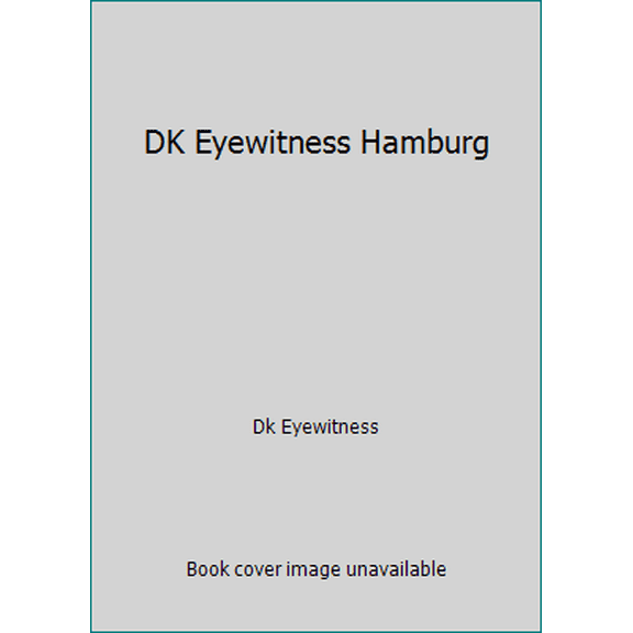 Pre-Owned DK Eyewitness Hamburg (Paperback) 1465440542 9781465440549