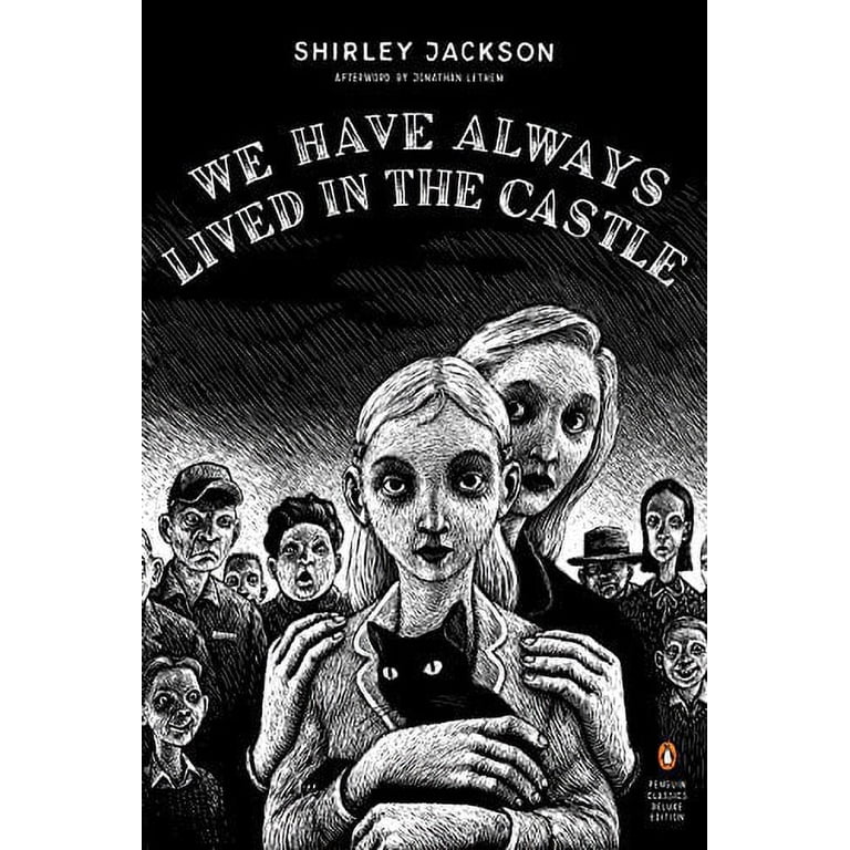 We Have Always Lived in the Castle: (Penguin Classics Deluxe