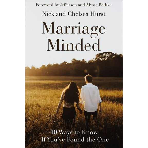 Marriage Minded: 10 Ways to Know If You've Found the One (Hardcover)