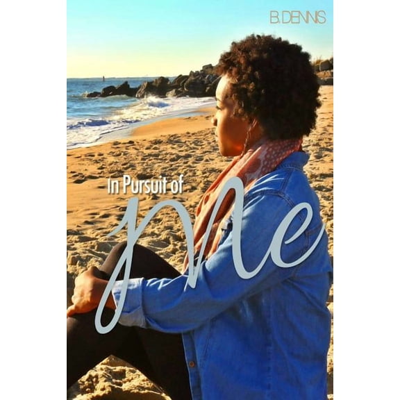 In Pursuit Of Me: A Raw Journey of a Young Woman Who Learned To Simultaneously Pour and Stay Full, (Paperback)