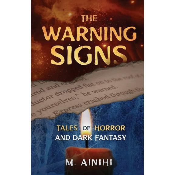 The Warning Signs: Tales of Horror and Dark Fantasy, (Paperback)