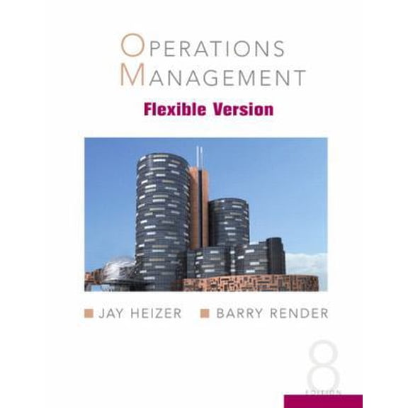 Pre-Owned Operations Management, Flexible Version (Paperback) 0132370603 9780132370608