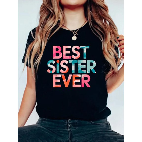 Colorful Best Sister Ever T-Shirt