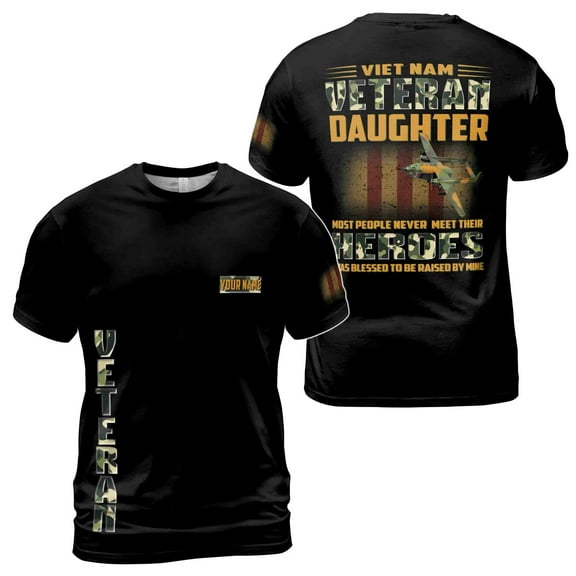 Camouflage Vietnam Veteran's Daughter Most People Never Meet Their Heroes Vet 3D T-shirt