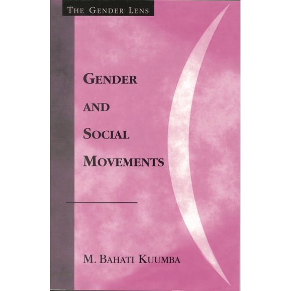 Gender Lens Gender and Social Movements, (Paperback)
