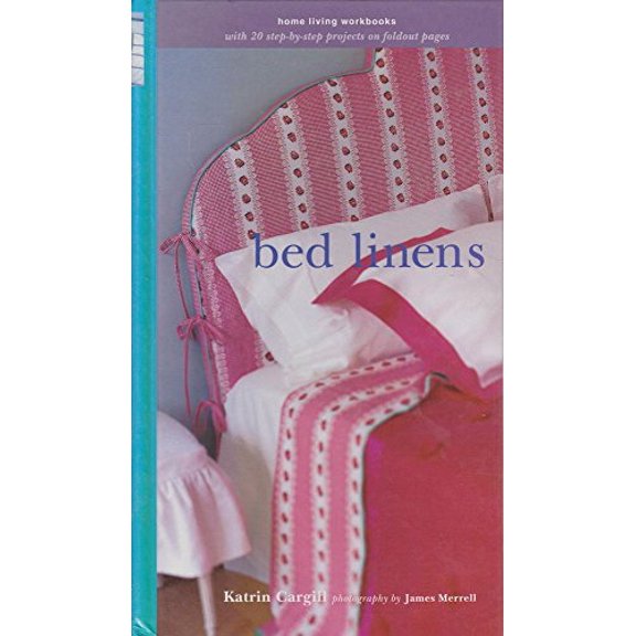 Pre-Owned Bed Linens (Home Living Workbooks), 9780609601266, 0609601261, Hardcover,