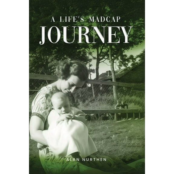 A Life's Madcap Journey, (Paperback)