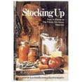 thumbnail image 1 of Pre-Owned Stocking Up: How to Preserve the Foods You Grow Naturally (Hardcover) 0878571671 9780878571673, 1 of 1