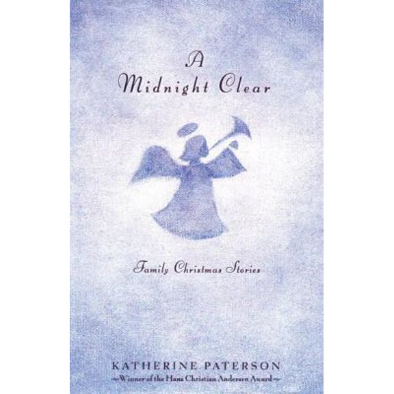 Pre-Owned A Midnight Clear: Family Christmas Stories (Paperback) 0142300373 9780142300374