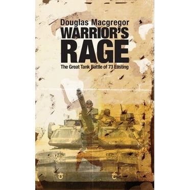 Warrior's Rage: The Great Tank Battle of 73 Easting, (Hardcover)