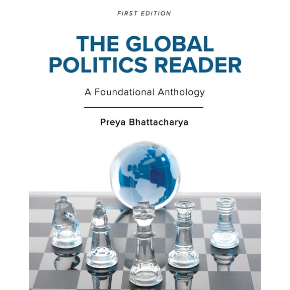 The Global Politics Reader: A Foundational Anthology, (Paperback)