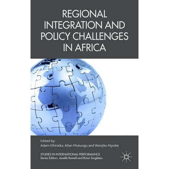 Regional Integration and Policy Challenges in Africa, (Hardcover)