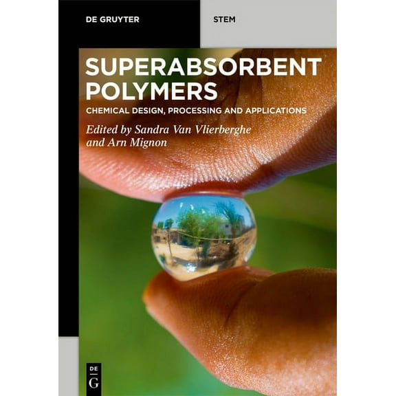 de Gruyter Stem Superabsorbent Polymers: Chemical Design, Processing and Applications, (Paperback)