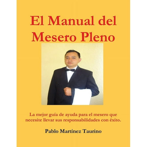 El Manual del Mesero Pleno, (Paperback)