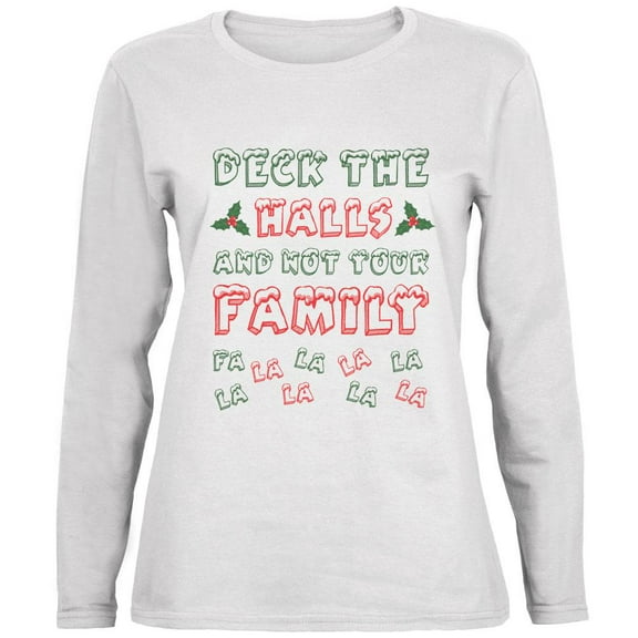Christmas Deck the Halls Not Your Family Ladies' Relaxed Jersey Long-Sleeve Tee White X-LG