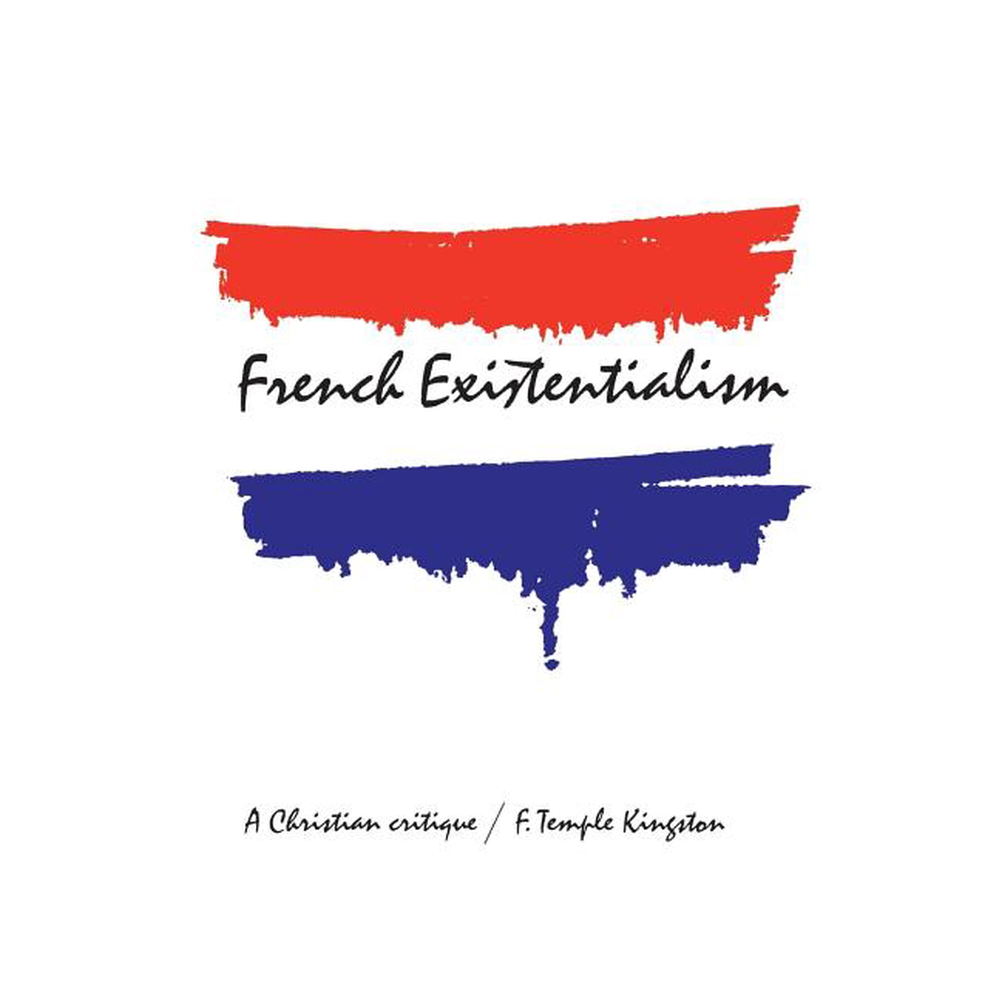 Heritage French Existentialism: A Christian Critique (Paperback)