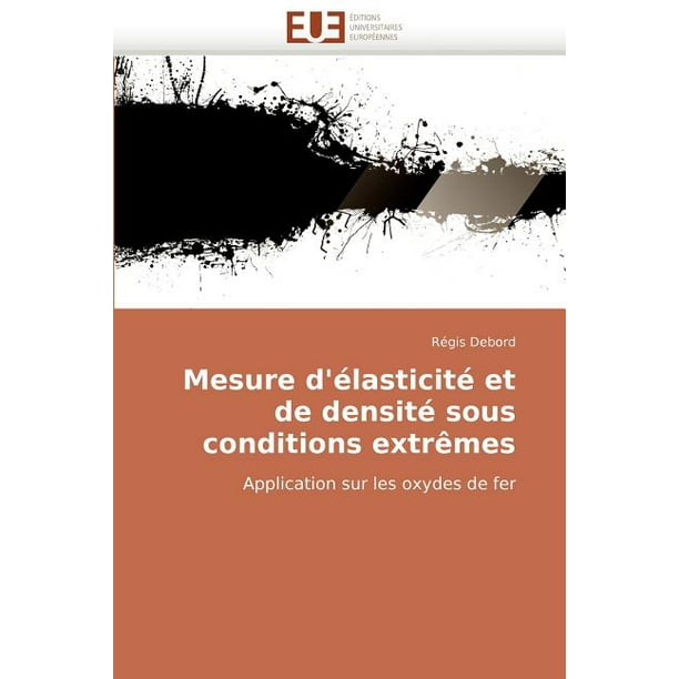 Mesure D I Lasticiti Et De Densiti Sous Conditions Extri Mes Walmart Com Walmart Com