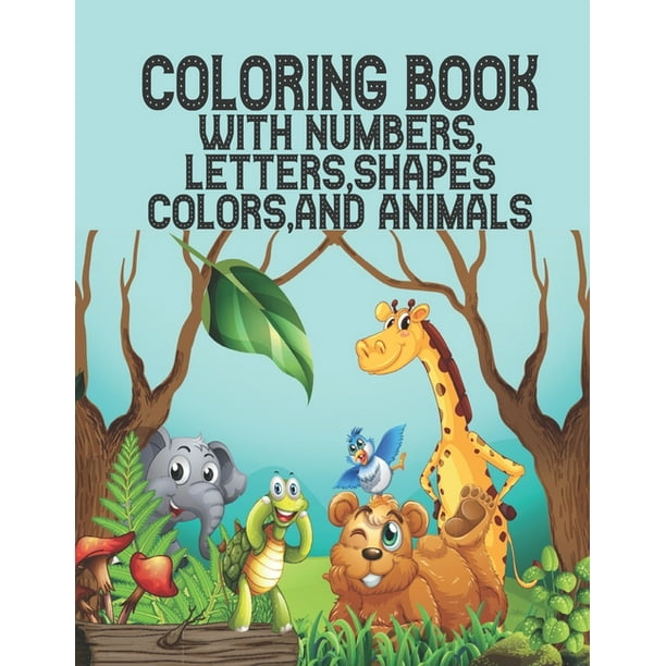 Coloring Book with Numbers : Coloring Book, Letters, Shapes, Colors ...