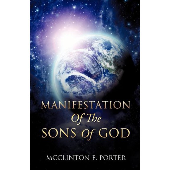 Manifestation Of The Sons Of God, (Paperback)