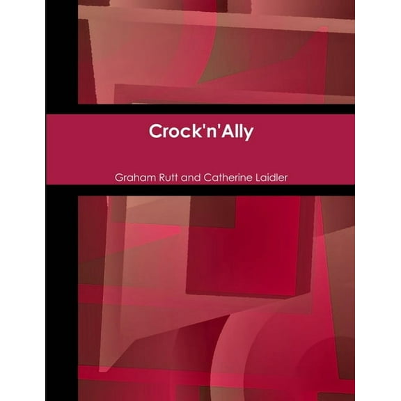 Crock'n'Ally, (Paperback)