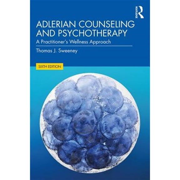 Pre-Owned Adlerian Counseling and Psychotherapy: A Practitioner's Wellness Approach (Paperback)