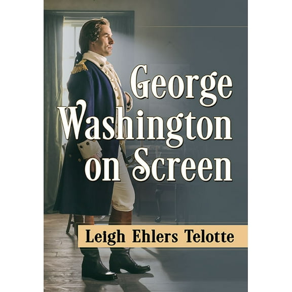 George Washington on Screen, (Paperback)
