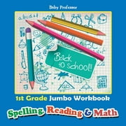 1st Grade Jumbo Workbook Spelling, Reading & Math (Paperback)