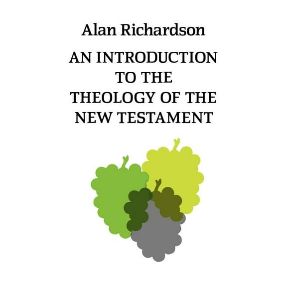An Introduction to the Theology of the New Testament, (Paperback)