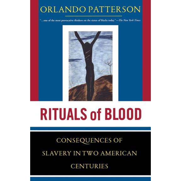 Frontiers of Science Rituals of Blood: The Consequences of Slavery in Two American Centuries, (Paperback)