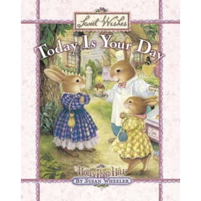 Pre-Owned Today Is Your Day (Sweet Wishes) (Hardcover) 0736905081 9780736905084