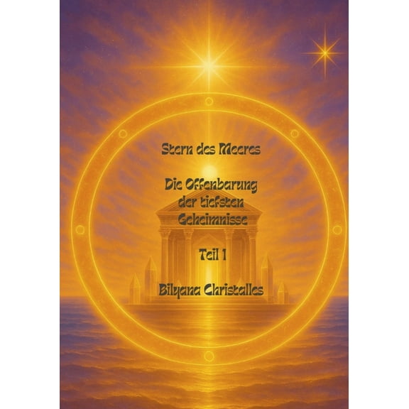 Stern des Meeres: Offenbarungen der tiefsten Geheimnisse, (Paperback)