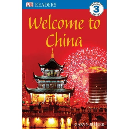 DK Readers Level 3: DK Readers L3: Welcome to China (Paperback)