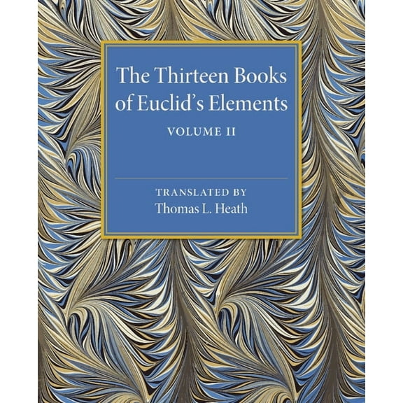 The Thirteen Books of Euclid's Elements, (Paperback)
