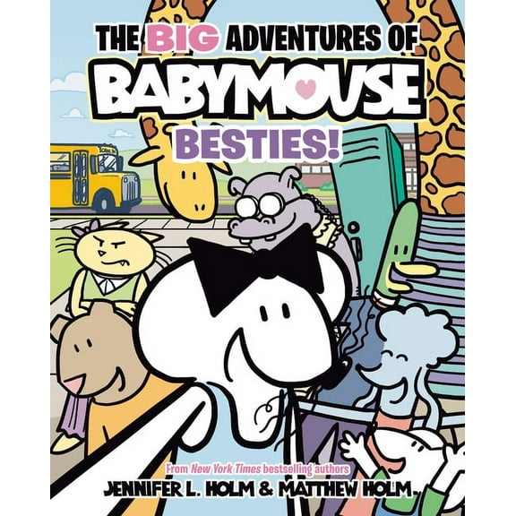 The Big Adventures of Babymouse The Big Adventures of Babymouse: Besties! (Book 2): (A Graphic Novel), (Hardcover)