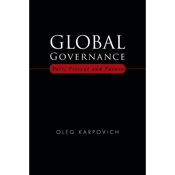 Global Governance: Past, Present and Future