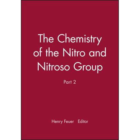 Pre-Owned Chemistry of the Nitro and Nitroso Groups Part 2 (Chemistry of Functional Groups) (Hardcover) 0471257915 9780471257912