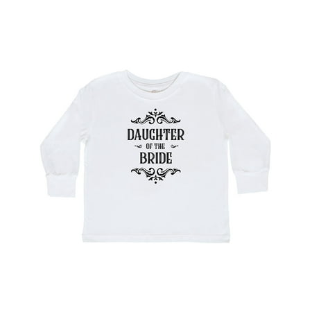 

Inktastic Daughter of the Bride Gift Toddler Toddler Girl Long Sleeve T-Shirt