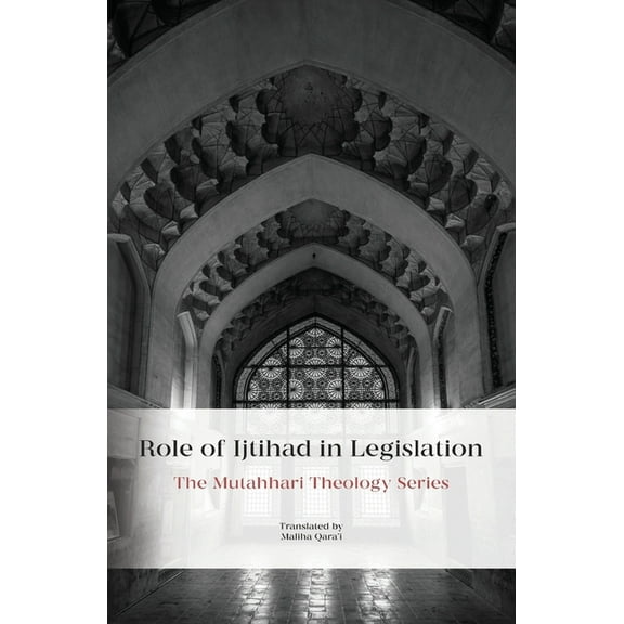 Role of Ijtihad in Legislation, (Paperback)