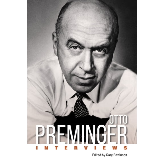 Conversations with Filmmakers (Hardcover Otto Preminger: Interviews, (Hardcover)
