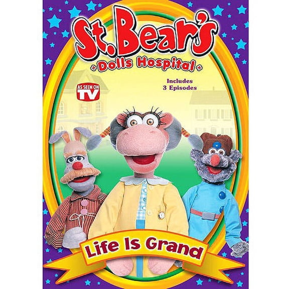 St. Bear's Dolls Hospital: Life Is Grand