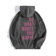 thumbnail image 6 of Hoodies for Women 2025 Do What Makes You Happy Hoodie Y2K Graphic Hoodie with Pockets Hooded Sweatshirt Women Pullover, 6 of 7