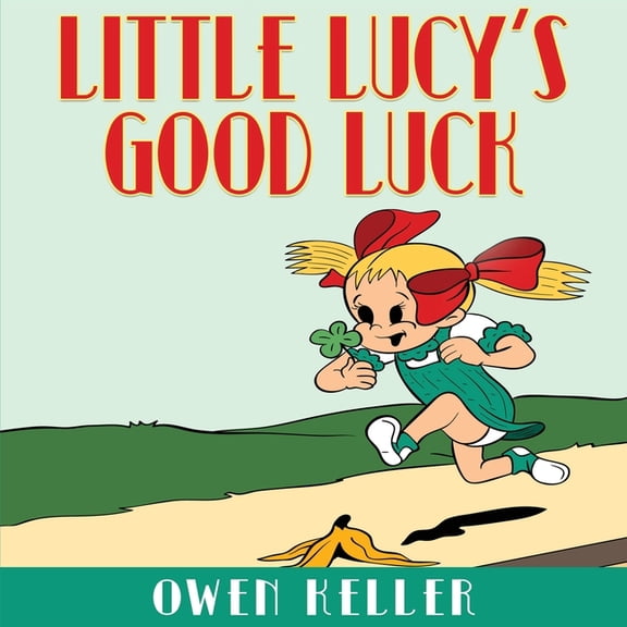 Little Lucy's Good Luck, (Paperback)