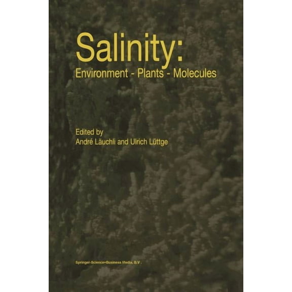 Salinity: Environment -- Plants -- Molecules, (Paperback)