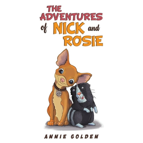 The Adventures of Nick and Rosie, (Paperback)
