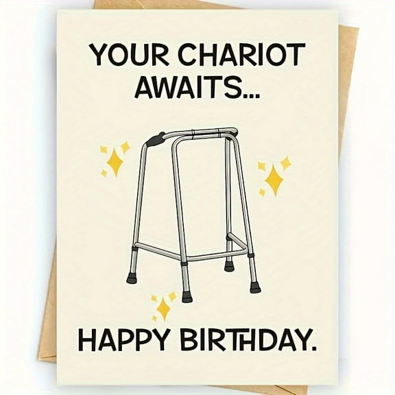 Funny Birthday Card with Walker Design – “Your Chariot Awaits” – Envelope Included, Blank Inside – Humorous Gift for Seniors and Loved Ones