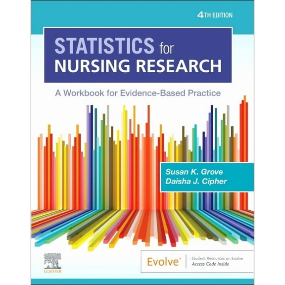 Statistics for Nursing Research: A Workbook for Evidence-Based Practice, (Paperback)