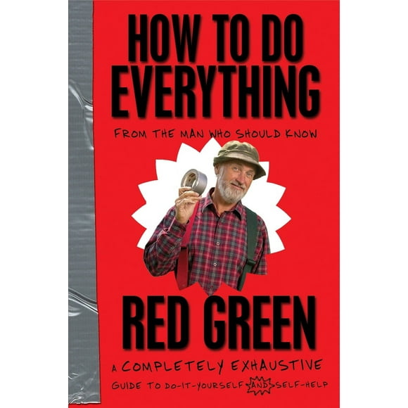 Pre-Owned How to Do Everything: (From the Man Who Should Know) (Paperback) 0385667752 9780385667753