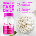 thumbnail image 6 of RootBurn Pro Advanced Formula Pills Root Burn Pro Supporting Energy and Healthy Lifestyle RootBurnPro 300 Capsules, 6 of 9