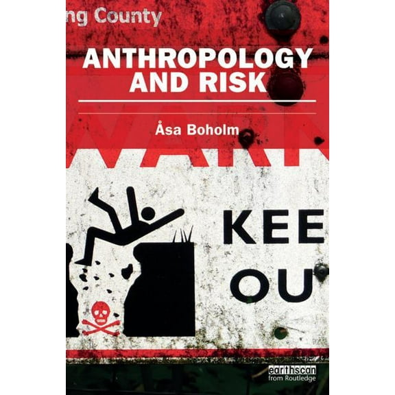 Earthscan Risk in Society Anthropology and Risk, (Paperback)