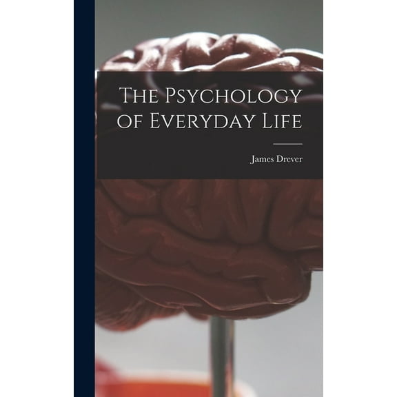 The Psychology of Everyday Life (Hardcover)